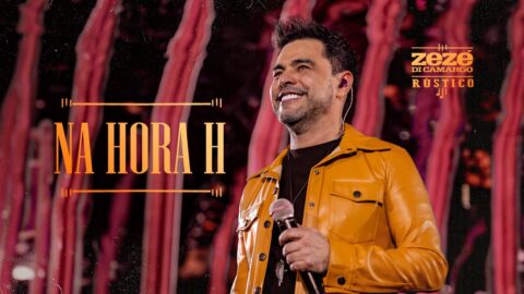 Zezé Di Camargo – Na Hora H | Rústico Ao Vivo (Videoclipe Oficial)