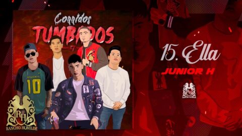 15. Junior H – Ella [Official Audio]