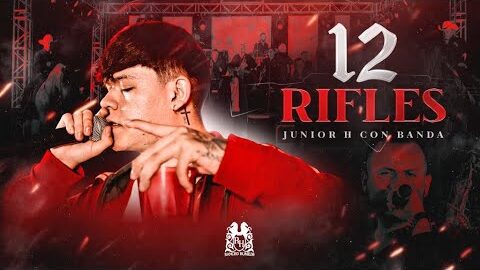 Junior H con Banda – 12 Rifles [En Vivo]
